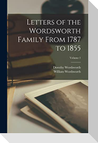 Letters of the Wordsworth Family From 1787 to 1855; Volume 1