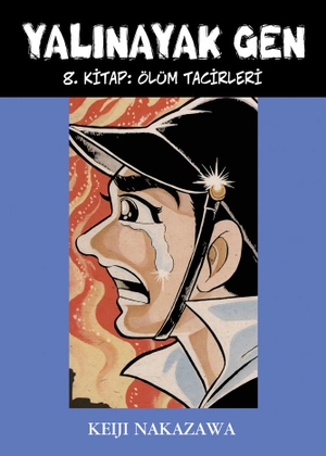 Nakazawa, Keiji. Yalinayak Gen. Desen Yayinlari, 2020.