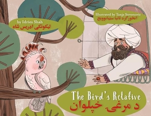 Shah, Idries. The Bird's Relative - Bilingual English-Pashto Edition. Hoopoe Books, 2023.