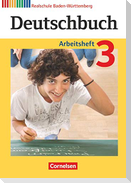 Deutschbuch 03: 7. Schuljahr. Arbeitsheft mit Lösungen. Realschule Baden-Württemberg