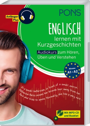 PONS Englisch lernen mit Kurzgeschichten - Audiokurs zum Hören, Üben und Verstehen. Pons Langenscheidt GmbH, 2022.