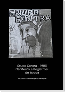 Grupo Contra . 1985 Manifesto e Registros de época