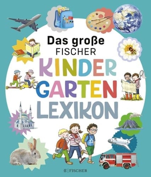 Braun, Christina. Das große Fischer Kindergarten-Lexikon. FISCHER Sauerländer, 2022.