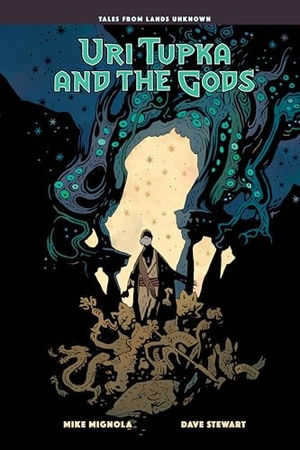 Mignola, Mike. Uri Tupka and the Gods - Another Story from Lands Unknown. Turnaround Pub. Serv. Ltd, 2026.