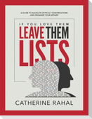 IF YOU LOVE THEM LEAVE THEM LISTS