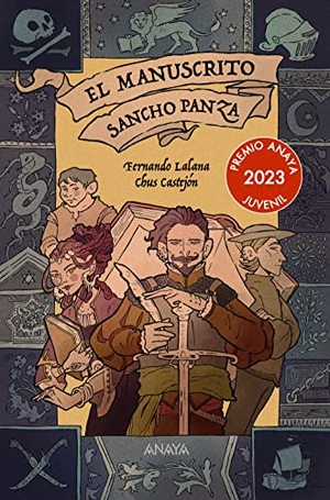 Lalana, Fernando. El manuscrito Sancho Panza. ANAYA INFANTIL Y JUVENIL, 2023.