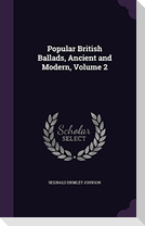Popular British Ballads, Ancient and Modern, Volume 2