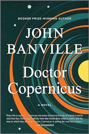 Banville, John. Doctor Copernicus. Hanover Square Press, 2024.