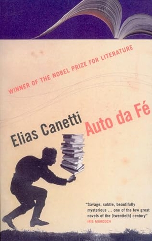 Canetti, Elias. Auto Da Fé. Vintage Classics, 2005.
