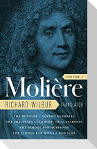 Moliere: The Complete Richard Wilbur Translations, Volume 1