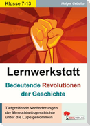 Lernwerkstatt Bedeutende Revolutionen der Geschichte