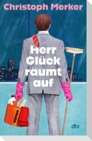 Herr Glück räumt auf