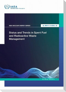 Status and Trends in Spent Fuel and Radioactive Waste Management
