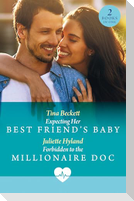 Expecting Her Best Friend's Baby / Forbidden To The Millionaire Doc