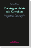 Rechtsgeschichte als Katechon