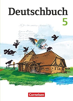 Bowien, Petra / Holthuis-Huff, Susanne et al. Deutschbuch 5. Schuljahr. Schülerbuch Gymnasium Östliche Bundesländer und Berlin. Cornelsen Verlag GmbH, 2011.