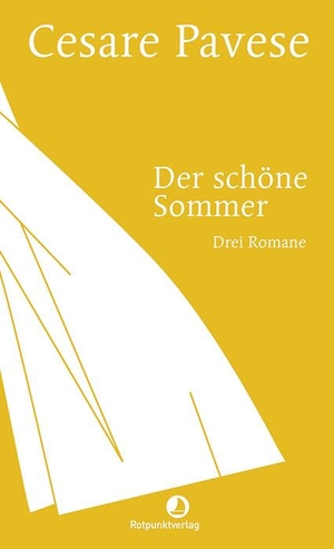 Pavese, Cesare. Der schöne Sommer - Drei Romane. 
