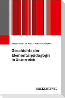 Geschichte der Elementarpädagogik in Österreich