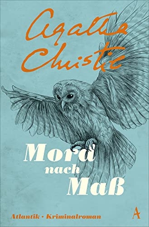 Christie, Agatha. Mord nach Maß - Kriminalroman. Atlantik Verlag, 2022.