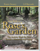Your Walk in Rose's Garden