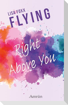 Flying 2: Right above you
