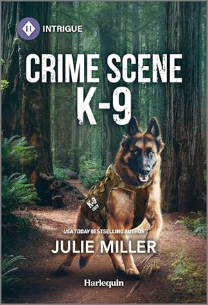 Miller, Julie. Crime Scene K-9. Harlequin, 2025.
