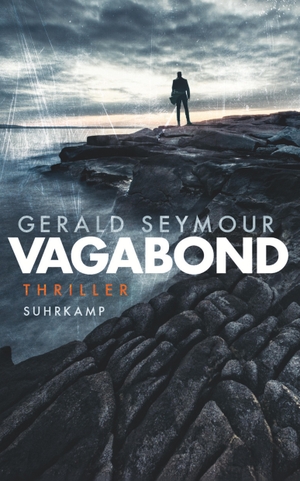 Seymour, Gerald. Vagabond. Suhrkamp Verlag AG, 2017.
