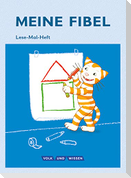 Meine Fibel  1. Schuljahr. Lese-Mal-Heft