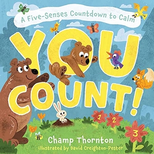 Thornton, Champ. You Count - A Five-Senses Countdown to Calm. B&H Publishing Group, 2023.