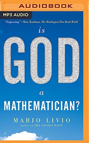 Livio, Mario. Is God a Mathematician?. BRILLIANCE AUDIO, 2018.