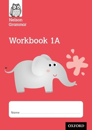 Wren, Wendy. Nelson Grammar Workbook 1A Year 1/P2 Pack of 10. Oxford University Press, 2014.