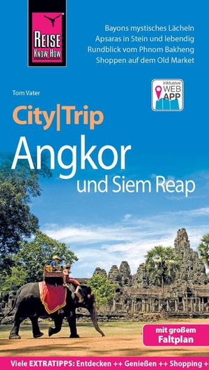 Vater, Tom. Reise Know-How CityTrip Angkor und Siem Reap - Reiseführer mit Stadtplan und kostenloser Web-App. Reise Know-How Rump GmbH, 2018.