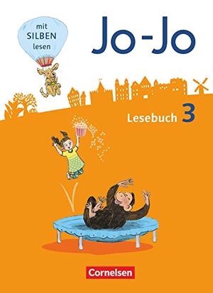 Eder, Katja / Fokken, Silke et al. Jo-Jo Lesebuch 3. Schuljahr - Allgemeine Ausgabe - Schülerbuch. Cornelsen Verlag GmbH, 2017.