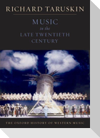 Music in the Late Twentieth Century
