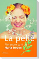 La pelle. Rimanere sani con Maria Treben