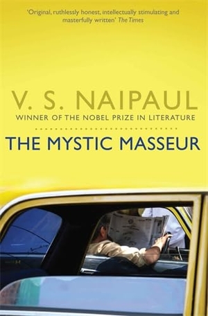 Naipaul, V. S.. The Mystic Masseur. Macmillan Publishers Int Ltd - MDL, 2011.