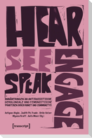 Hear - See - Speak - Engage