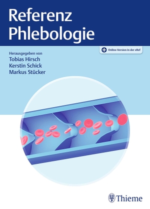 Hirsch, Tobias / Kerstin Schick et al (Hrsg.). Referenz Phlebologie. Georg Thieme Verlag, 2026.