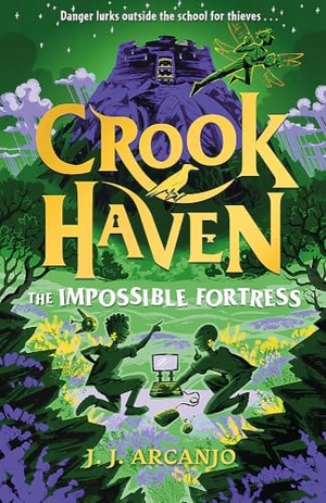 Arcanjo, J. J.. Crookhaven: The Impossible Fortress. Hachette Children's  Book, 2025.