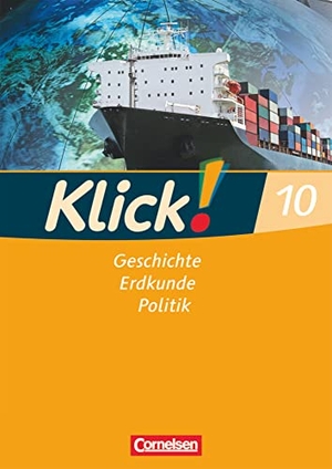 Fink, Christine / Fink, Oliver et al. Klick! Geschichte, Erdkunde, Politik - 10. Schuljahr - Ausgabe ab 2007 - Westliche Bundesländer - Arbeitsheft. Cornelsen Verlag GmbH, 2009.
