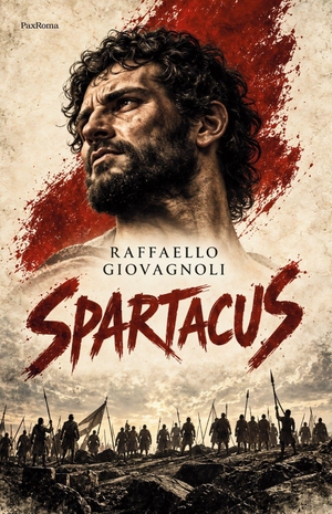 Giovagnoli, Raffaello. Spartacus - Der Sklavenaufstand gegen Rom. Wortschein Verlag, 2026.