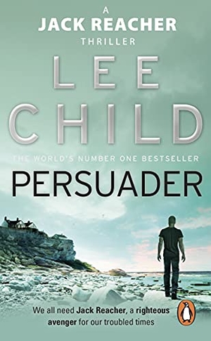 Child, Lee. Persuader. Transworld Publ. Ltd UK, 2004.