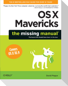 OS X Mavericks: The Missing Manual