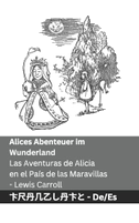 Alices Abenteuer im Wunderland / Las Aventuras de Alicia en el País de las Maravillas