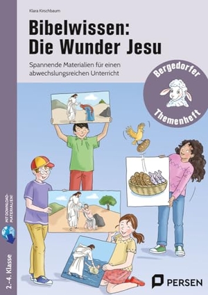 Kirschbaum, Klara. Bibelwissen: Die Wunder Jesu - Spannende Materialien für einen abwechslungsreiche n Unterricht (2. bis 4. Klasse). Persen Verlag i.d. AAP, 2023.