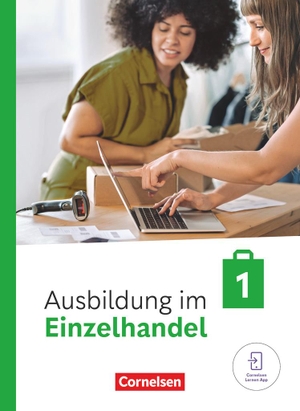 Fritz, Christian / Kost, Antje et al. Ausbildung im Einzelhandel 1. Ausbildungsjahr. Fachkunde mit Videos. Cornelsen Verlag GmbH, 2024.