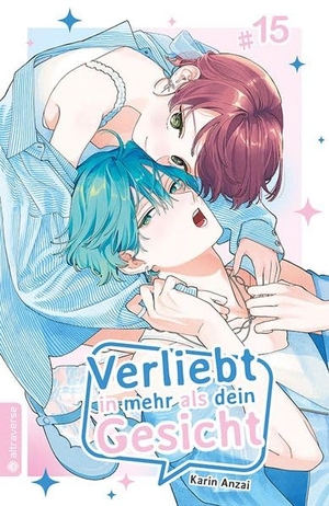 Anzai, Karin. Verliebt in mehr als dein Gesicht 15. Altraverse GmbH, 2026.