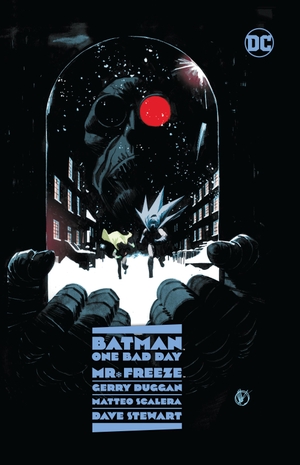 Duggan, Gerry. Batman: One Bad Day: Mr. Freeze. DC Comics, 2023.