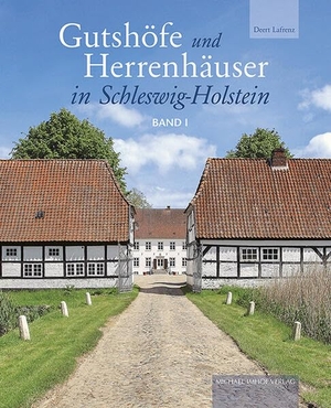 Lafrenz, Deert. Gutshöfe und Herrenhäuser in Schleswig-Holstein. Imhof Verlag, 2023.