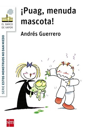 Guerrero, Andrés. ¡Puag, menuda mascota!. Fundación Santa María-Ediciones SM, 2015.